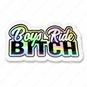 #31 Boys Ride Bitch