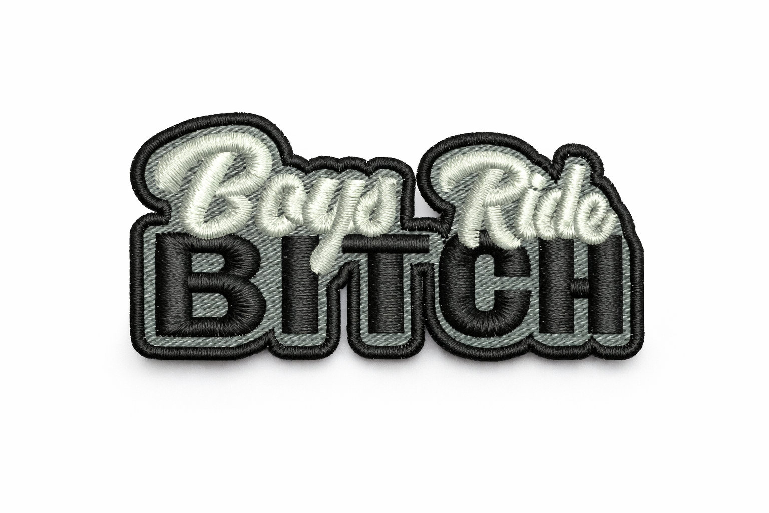 Boys Ride Bitch Embroidered